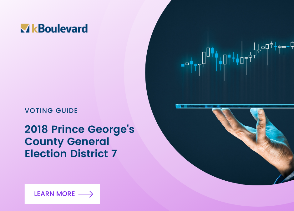 Prince George’s County District 7 Election 2018 Voters Guide